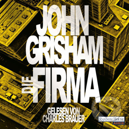 Audiokniha: Die Firma (John Grisham). Random House, 2005 Audiokniha: Die Firma (John Grisham). Random House, 2005