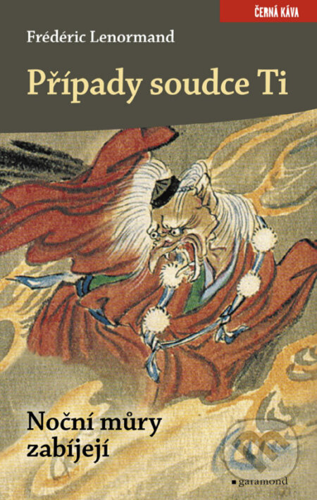 E-kniha: Případy soudce Ti. Noční můry zabíjejí (Frédéric Lenormand). Garamond, 2023 E-kniha: Případy soudce Ti. Noční můry zabíjejí (Frédéric Lenormand). Garamond, 2023