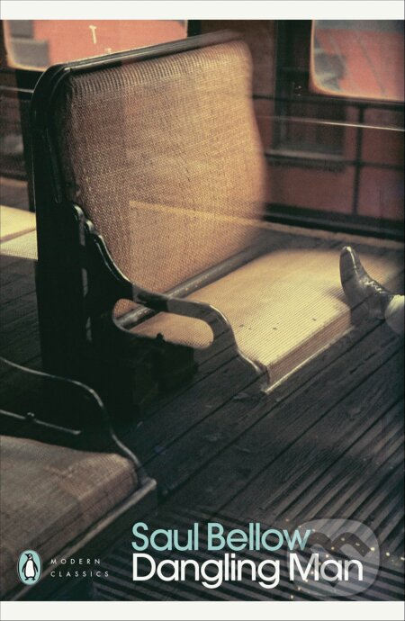 Kniha: Dangling Man (Saul Bellow). Penguin Books, 2007 Kniha: Dangling Man (Saul Bellow). Penguin Books, 2007