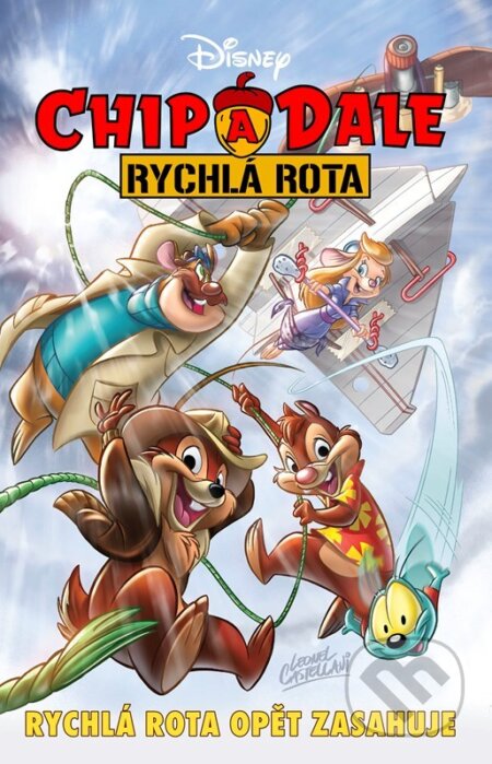 Kniha: Chip a Dale: Rychlá rota opět zasahuje (Egmont ČR). Egmont ČR, 2023 Kniha: Chip a Dale: Rychlá rota opět zasahuje (Egmont ČR). Egmont ČR, 2023