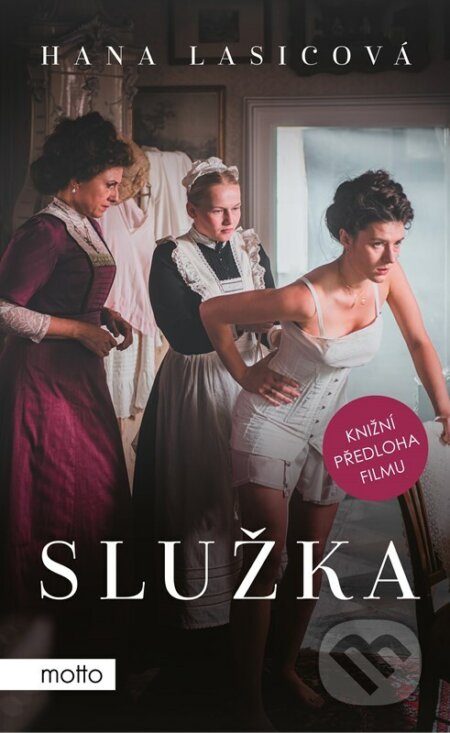 Kniha: Služka (filmové vydání) (Hana Lasicová). Motto, 2023 Kniha: Služka (filmové vydání) (Hana Lasicová). Motto, 2023
