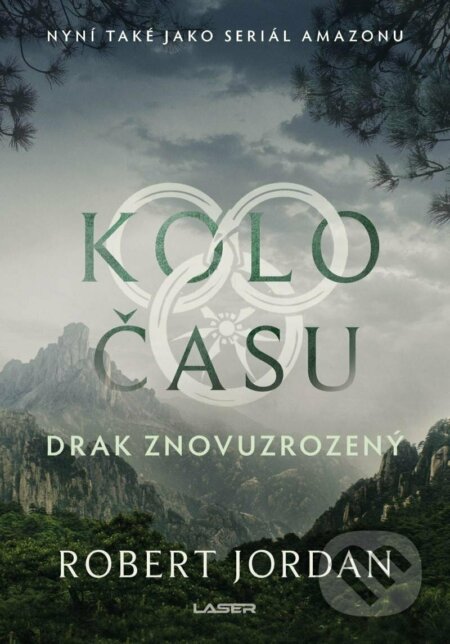 Kniha: Kolo času: Drak Znovuzrozený (Robert Jordan). Laser books, 2023 Kniha: Kolo času: Drak Znovuzrozený (Robert Jordan). Laser books, 2023