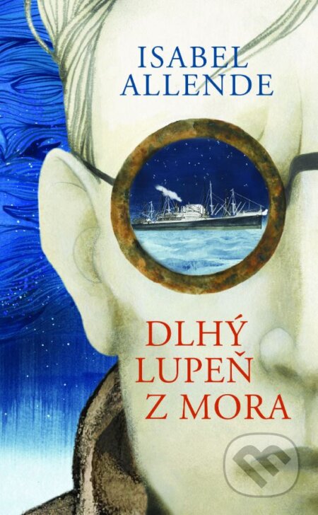 Kniha: Dlhý lupeň z mora (Isabel Allende). Slovart, 2023 Kniha: Dlhý lupeň z mora (Isabel Allende). Slovart, 2023