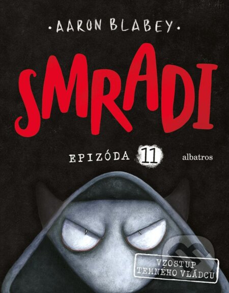 Kniha: Smradi: Epizóda 11 (Aaron Blabey). Albatros SK, 2023 Kniha: Smradi: Epizóda 11 (Aaron Blabey). Albatros SK, 2023