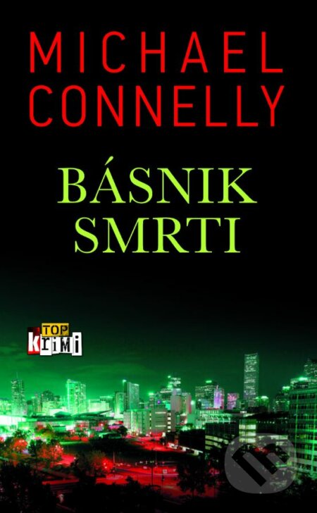 Kniha: Básnik smrti (Michael Connelly). Slovart, 2023 Kniha: Básnik smrti (Michael Connelly). Slovart, 2023