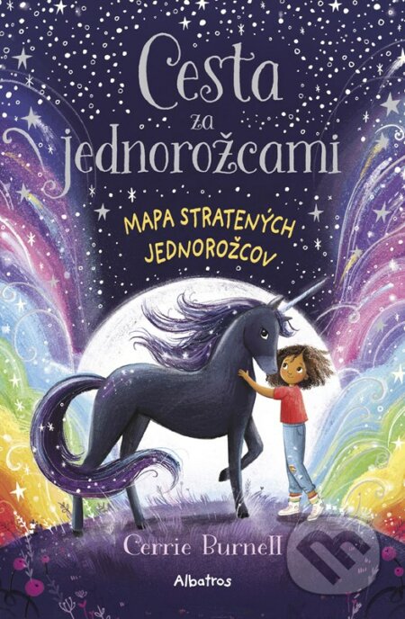 Kniha: Cesta za jednorožcami: Mapa stratených jednorožcov (Cerrie Burnell). Albatros SK, 2023 Kniha: Cesta za jednorožcami: Mapa stratených jednorožcov (Cerrie Burnell). Albatros SK, 2023