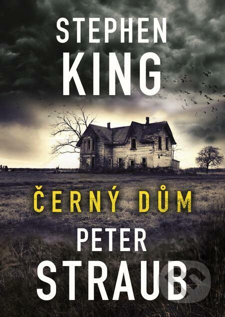 E-kniha: Černý dům (Peter Straub a Stephen King). BETA - Dobrovský E-kniha: Černý dům (Peter Straub a Stephen King). BETA - Dobrovský