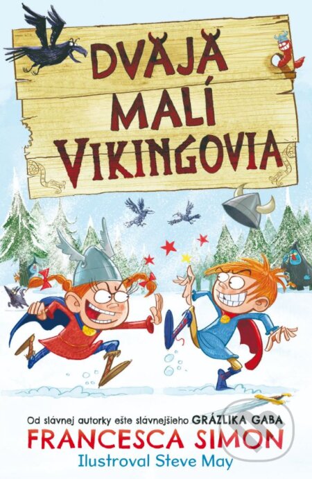 Kniha: Dvaja malí Vikingovia (Francesca Simon). Slovart, 2023 Kniha: Dvaja malí Vikingovia (Francesca Simon). Slovart, 2023