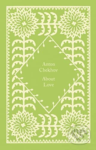 About Love - Anton Chekhov, Penguin Books, 2023