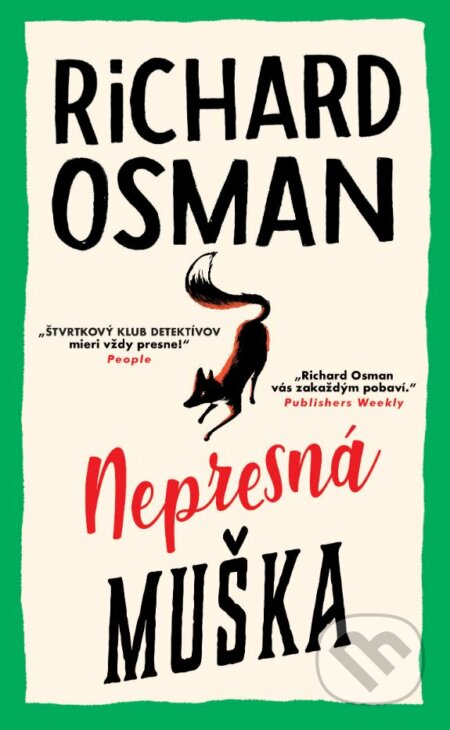 Kniha: Nepresná muška (Richard Osman). Slovart, 2023 Kniha: Nepresná muška (Richard Osman). Slovart, 2023