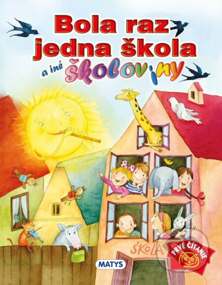 Kniha: Bola raz jedna škola a iné školoviny (Ľubica Kepštová). Matys, 2023 Kniha: Bola raz jedna škola a iné školoviny (Ľubica Kepštová). Matys, 2023