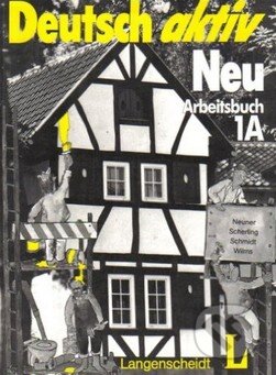 Kniha: Deutsch Aktiv Neu Lehrbuch 1A (Langenscheidt). Langenscheidt Kniha: Deutsch Aktiv Neu Lehrbuch 1A (Langenscheidt). Langenscheidt