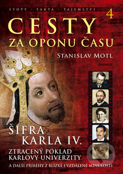 Kniha: Cesty za oponu času 4 (Stanislav Motl). Eminent, 2014 Kniha: Cesty za oponu času 4 (Stanislav Motl). Eminent, 2014