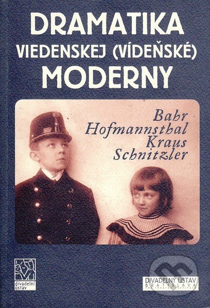 Dramatika viedenskej (vídeňské) moderny - Kolektív autorov, Divad-SK, 2002