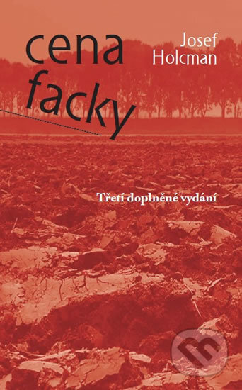 Kniha: Cena facky (Josef Holcman). Kniha Zlín, 2014 Kniha: Cena facky (Josef Holcman). Kniha Zlín, 2014
