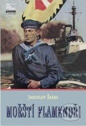 Kniha: Mořští flamendři (Jaroslav Škába). Mare-Czech, 2013 Kniha: Mořští flamendři (Jaroslav Škába). Mare-Czech, 2013