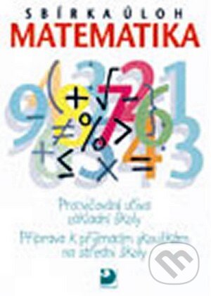 Kniha: Sbírka úloh z matematiky (Dytrych). Fortuna, 2010 Kniha: Sbírka úloh z matematiky (Dytrych). Fortuna, 2010