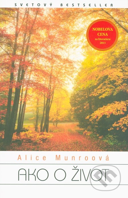 Kniha: Ako o život (Alice Munro), 2014 Kniha: Ako o život (Alice Munro), 2014