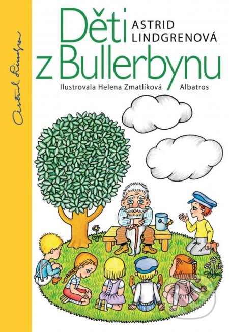 Kniha: Děti z Bullerbynu (Astrid Lindgren). Albatros CZ, 2014 Kniha: Děti z Bullerbynu (Astrid Lindgren). Albatros CZ, 2014