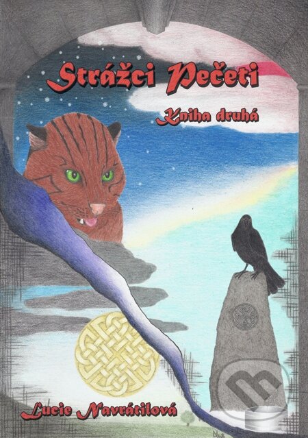 E-kniha: Strážci Pečeti - Kniha druhá (Lucie Navrátilová). E-knihy jedou, 2014 E-kniha: Strážci Pečeti - Kniha druhá (Lucie Navrátilová). E-knihy jedou, 2014