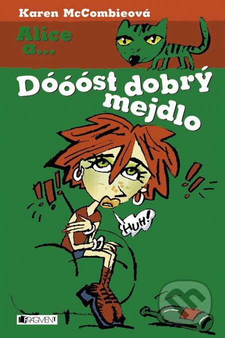 E-kniha: Dóóóst dobrý mejdlo (Karen McCombieová). Nakladatelství Fragment, 2004 E-kniha: Dóóóst dobrý mejdlo (Karen McCombieová). Nakladatelství Fragment, 2004