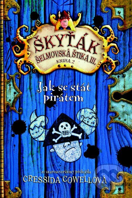 Kniha: Jak se stát pirátem (Cressida Cowell). Brio, 2014 Kniha: Jak se stát pirátem (Cressida Cowell). Brio, 2014