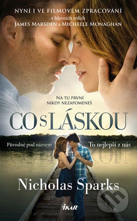 Kniha: Co s láskou (Nicholas Sparks). Ikar CZ, 2014 Kniha: Co s láskou (Nicholas Sparks). Ikar CZ, 2014
