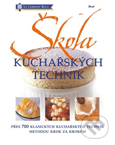 Kniha: Škola kuchařských technik (Jeni Wright a Eric Treuille). Ikar CZ, 2014 Kniha: Škola kuchařských technik (Jeni Wright a Eric Treuille). Ikar CZ, 2014