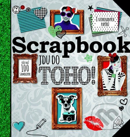 Kniha: Scrapbook (Slovart CZ). Slovart CZ, 2014 Kniha: Scrapbook (Slovart CZ). Slovart CZ, 2014