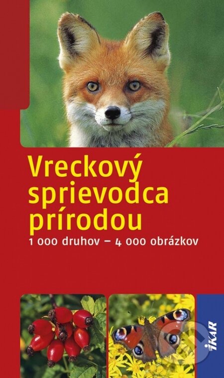 Kniha: Vreckový sprievodca prírodou (Frank Hecker a kolektív). Ikar, 2015 Kniha: Vreckový sprievodca prírodou (Frank Hecker a kolektív). Ikar, 2015