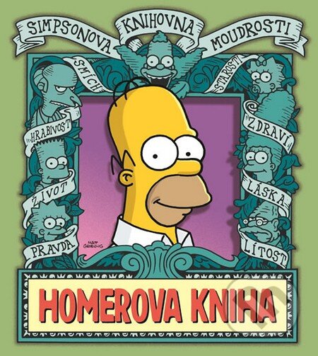 Kniha: Simpsonova knihovna moudrosti: Homerova kniha (Matt Groening). Jota, 2014 Kniha: Simpsonova knihovna moudrosti: Homerova kniha (Matt Groening). Jota, 2014