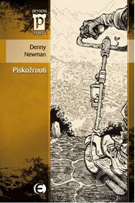 E-kniha: Pískožrouti (Denny Newman). Epocha, 2010 E-kniha: Pískožrouti (Denny Newman). Epocha, 2010