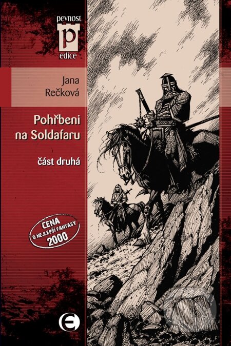 E-kniha: Pohřbeni na Soldafaru 2 (Jana Rečková). Epocha, 2010 E-kniha: Pohřbeni na Soldafaru 2 (Jana Rečková). Epocha, 2010