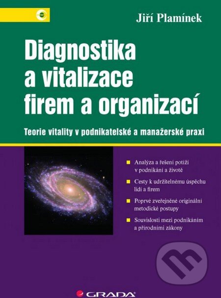 Kniha: Diagnostika a vitalizace firem a organizací (Jiří Plamínek). Grada, 2014 Kniha: Diagnostika a vitalizace firem a organizací (Jiří Plamínek). Grada, 2014