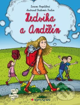 Kniha: Hedvika a Andělín (Drahomír Trsťan a Zuzana Pospíšilová). Grada, 2014 Kniha: Hedvika a Andělín (Drahomír Trsťan a Zuzana Pospíšilová). Grada, 2014