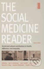 The Social Medicine Reader (Volume 2) - Gail E. Henderson, Duke University, 2005