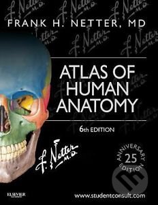 Kniha: Atlas of Human Anatomy (Frank H. Netter). Saunders, 2014 Kniha: Atlas of Human Anatomy (Frank H. Netter). Saunders, 2014