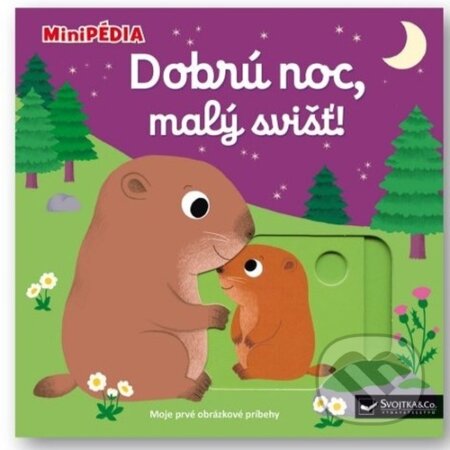 Kniha: Dobrú noc, malý svišť! (Svojtka&Co.). Svojtka&Co., 2023 Kniha: Dobrú noc, malý svišť! (Svojtka&Co.). Svojtka&Co., 2023