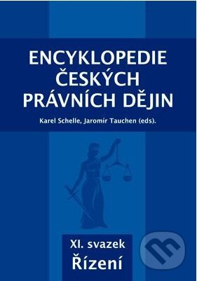 Kniha: Encyklopedie českých právních dějin, XI. (Aleš Čeněk). Aleš Čeněk, 2018 Kniha: Encyklopedie českých právních dějin, XI. (Aleš Čeněk). Aleš Čeněk, 2018
