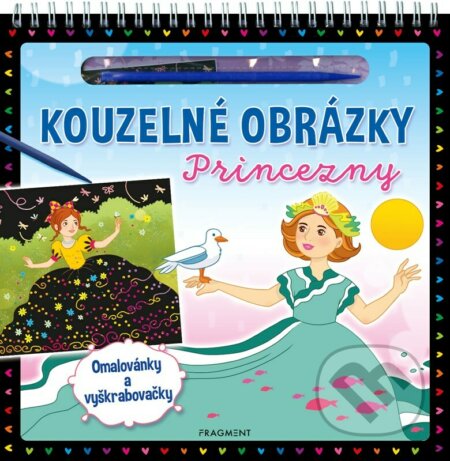 Kniha: Kouzelné obrázky: Princezny (Autorský kolektív). Nakladatelství Fragment, 2023 Kniha: Kouzelné obrázky: Princezny (Autorský kolektív). Nakladatelství Fragment, 2023