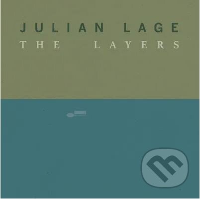 Hudobné CD: Julian Lage: The Layers (Hudobné albumy). Hudobné albumy, 2023 Hudobné CD: Julian Lage: The Layers (Hudobné albumy). Hudobné albumy, 2023