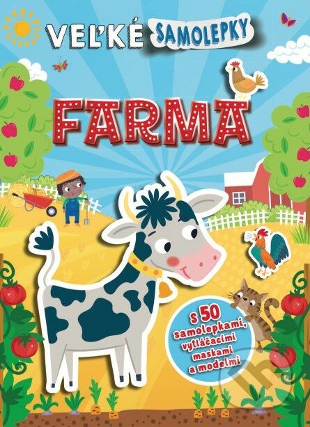 Kniha: Veľké samolepky - Farma (Svojtka&Co.). Svojtka&Co., 2023 Kniha: Veľké samolepky - Farma (Svojtka&Co.). Svojtka&Co., 2023