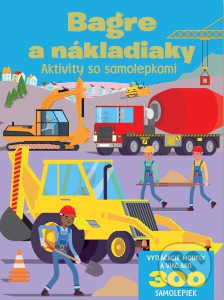 Kniha: Bagre a nákladiaky (Svojtka&Co.). Svojtka&Co., 2023 Kniha: Bagre a nákladiaky (Svojtka&Co.). Svojtka&Co., 2023