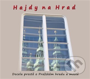 Kniha: Hajdy na Hrad (Zdeněk Homola). Nakladatelství Zhola, 2023 Kniha: Hajdy na Hrad (Zdeněk Homola). Nakladatelství Zhola, 2023