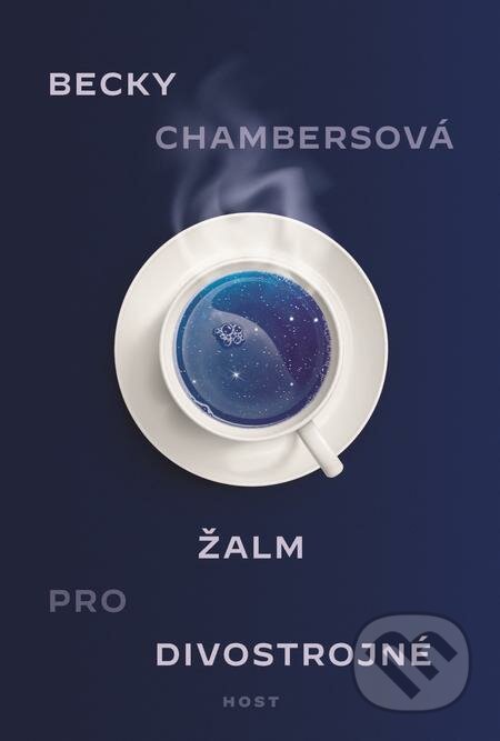 E-kniha: Žalm pro divostrojné (Becky Chambers). Host, 2022 E-kniha: Žalm pro divostrojné (Becky Chambers). Host, 2022