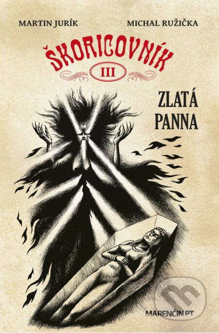Kniha: Zlatá panna (Martin Jurík a Michal Ružička). Marenčin PT, 2023 Kniha: Zlatá panna (Martin Jurík a Michal Ružička). Marenčin PT, 2023
