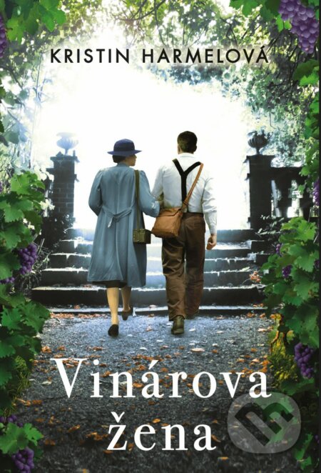 Kniha: Vinárova žena (Kristin Harmel), 2023 Kniha: Vinárova žena (Kristin Harmel), 2023