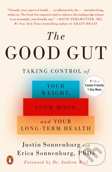Kniha: The Good Gut (Erica Sonnenburg a Justin Sonnenburg). Penguin Books, 2016 Kniha: The Good Gut (Erica Sonnenburg a Justin Sonnenburg). Penguin Books, 2016
