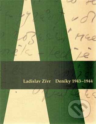 Kniha: Ladislav Zívr. Deníky 1943-44 (Tomáš Hylmar). Národní galerie v Praze, 2013 Kniha: Ladislav Zívr. Deníky 1943-44 (Tomáš Hylmar). Národní galerie v Praze, 2013