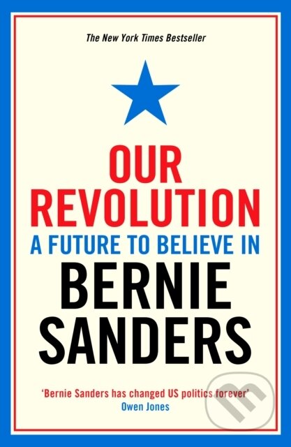 E-kniha: Our Revolution (Bernie Sanders). Profile, 2016 E-kniha: Our Revolution (Bernie Sanders). Profile, 2016